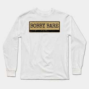 Aliska text black retro - Bobby Bare Long Sleeve T-Shirt